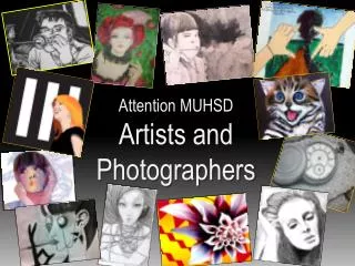 Attention MUHSD Artists a nd Photographers