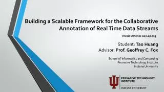 Building a Scalable Framework for the Collaborative Annotation of Real Time Data Streams