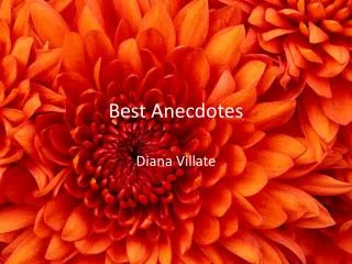 best a necdotes