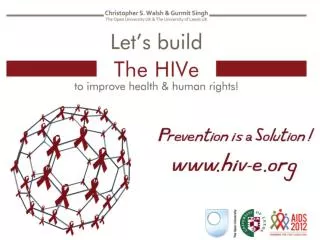 Benefits of building the HIVe