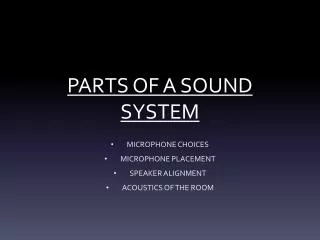 PARTS OF A SOUND SYSTEM
