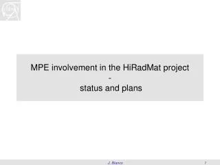 MPE involvement in the HiRadMat project - status and plans