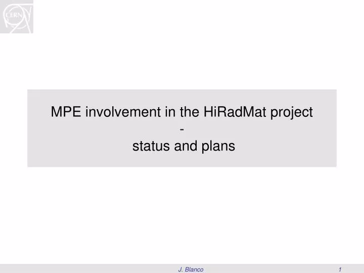 mpe involvement in the hiradmat project status and plans