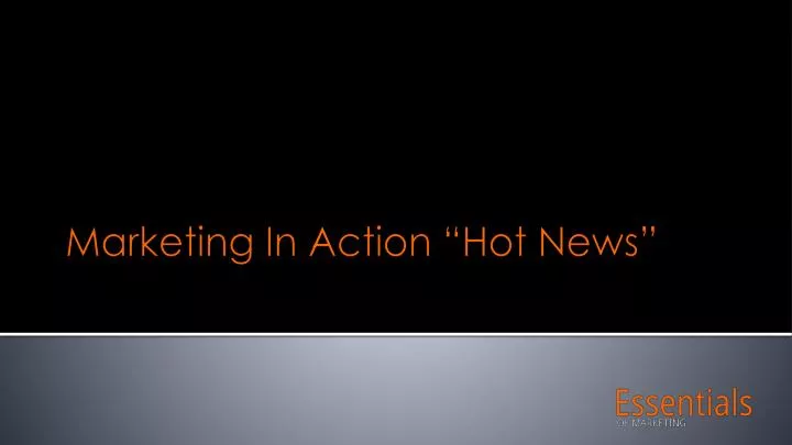 marketing in action hot news