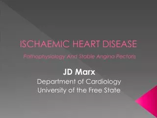 ISCHAEMIC HEART DISEASE Pathophysiology And Stable Angina Pectoris