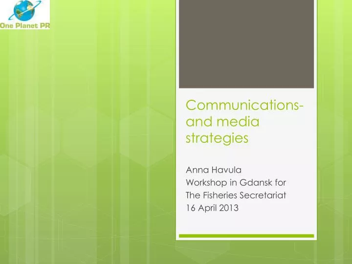 communications and media strategies