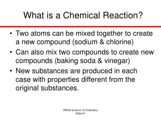 What is a Chemical Reaction?
