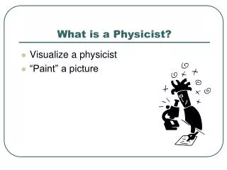 What is a Physicist?
