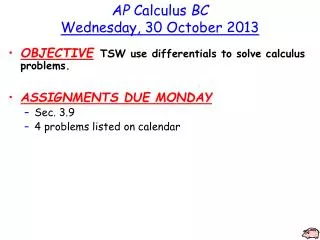 AP Calculus BC Wednesday , 30 October 2013