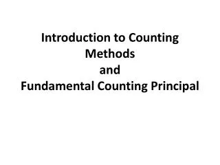 Introduction to Counting Methods and Fundamental Counting Principal