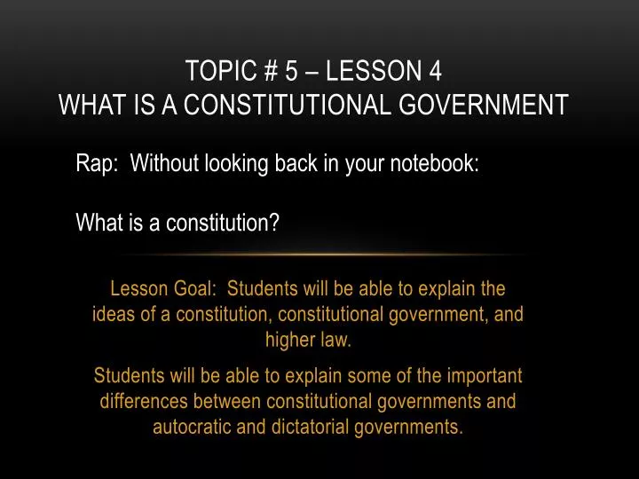 topic 5 lesson 4 what is a constitutional government