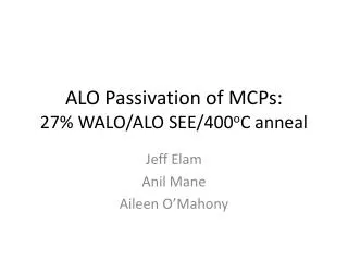 ALO Passivation of MCPs: 27% WALO/ALO SEE/400 o C anneal