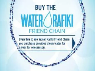 What is the Water Rafiki Chain?
