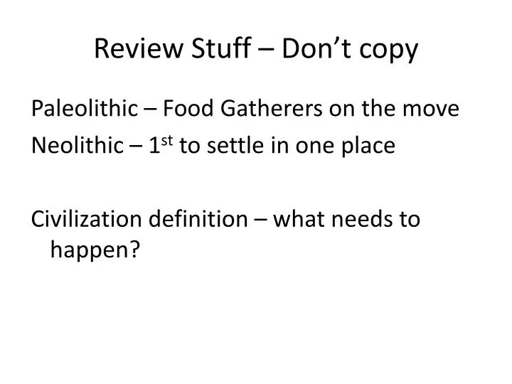 review stuff don t copy