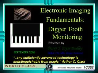 Electronic Imaging Fundamentals: Digger Tooth Monitoring