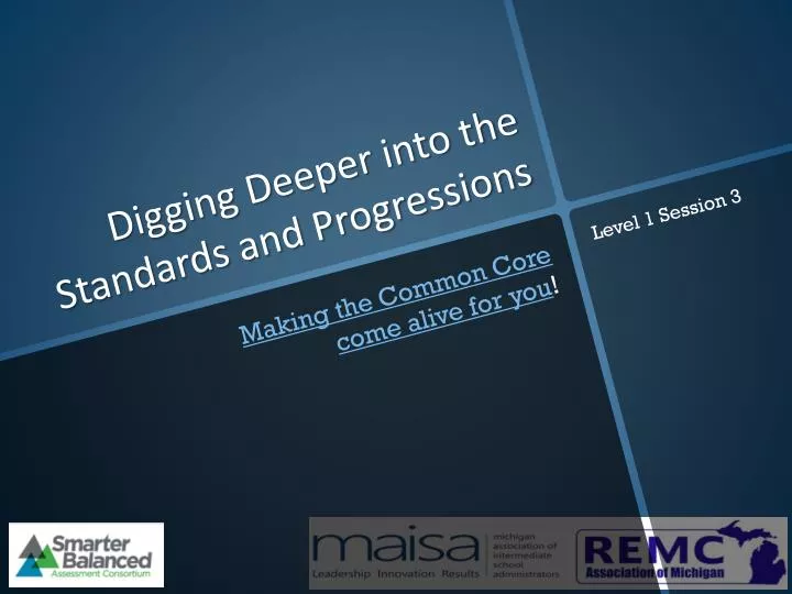 digging deeper into the standards and progressions