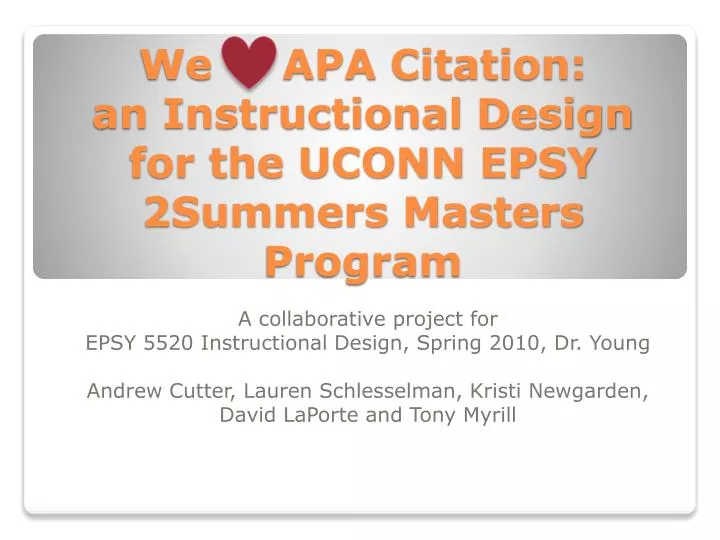 we apa citation an instructional design for the uconn epsy 2summers masters program