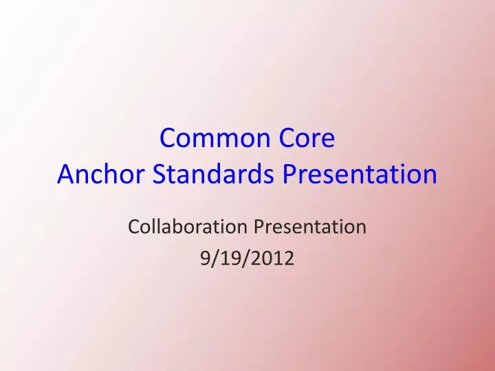 common core anchor standards presentation