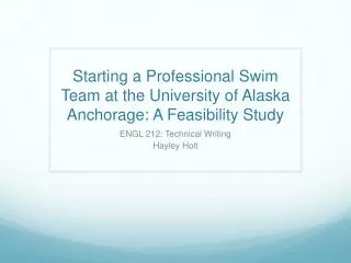 Starting a Professional Swim Team at the University of Alaska Anchorage: A Feasibility Study