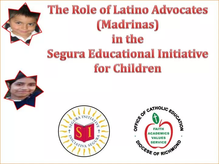 the role of latino advocates madrinas in the segura educational initiative for children