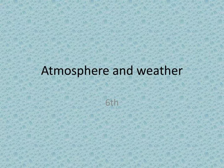 atmosphere and weather