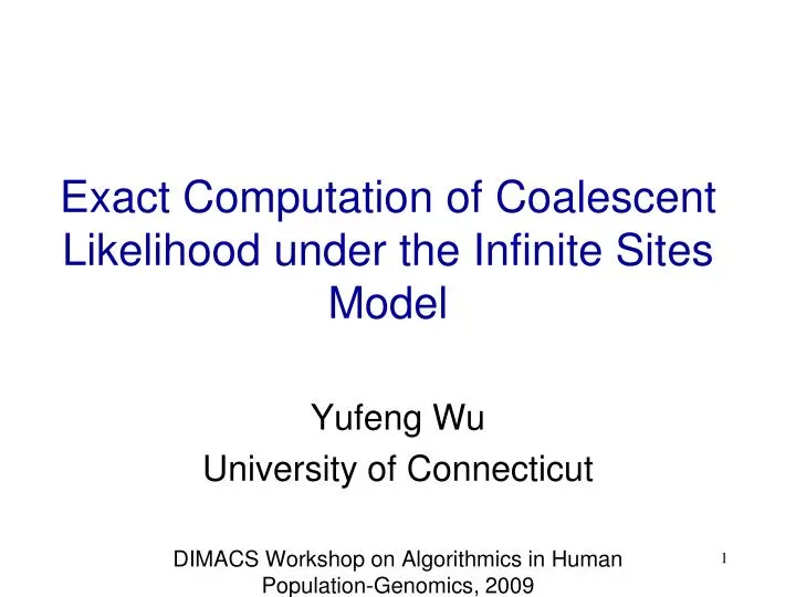 exact computation of coalescent likelihood under the infinite sites model