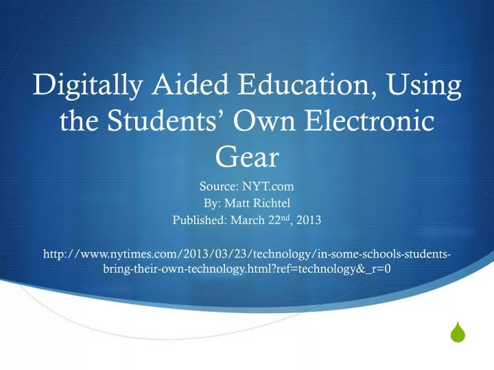 digitally aided education using the students own electronic gear