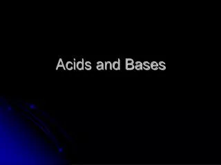 Acids and Bases