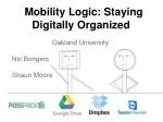 Mobility Logic: Staying Digitally Organized - slide 1