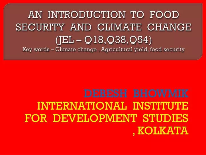debesh bhowmik international institute for development studies kolkata