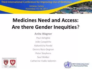 Medicines Need and Access: Are there Gender Inequities ?