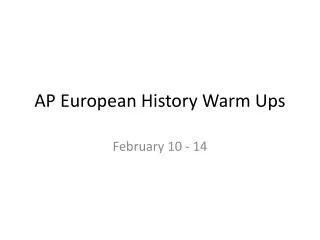 AP European History Warm Ups