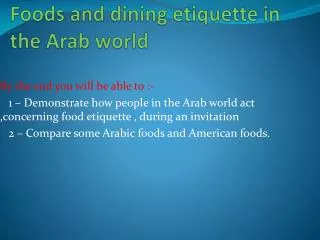 Foods and dining etiquette in the Arab world