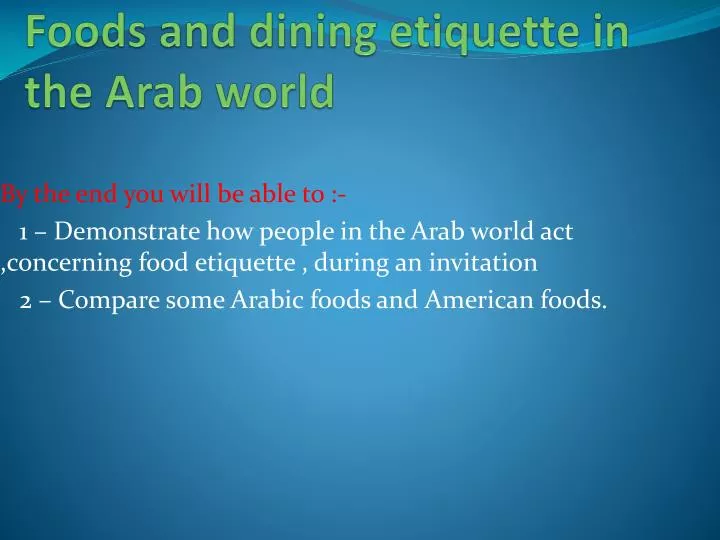 foods and dining etiquette in the arab world