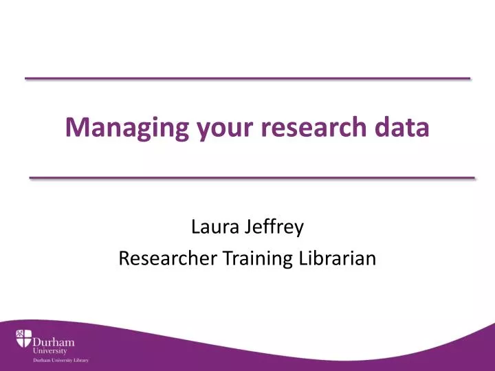 managing your research data