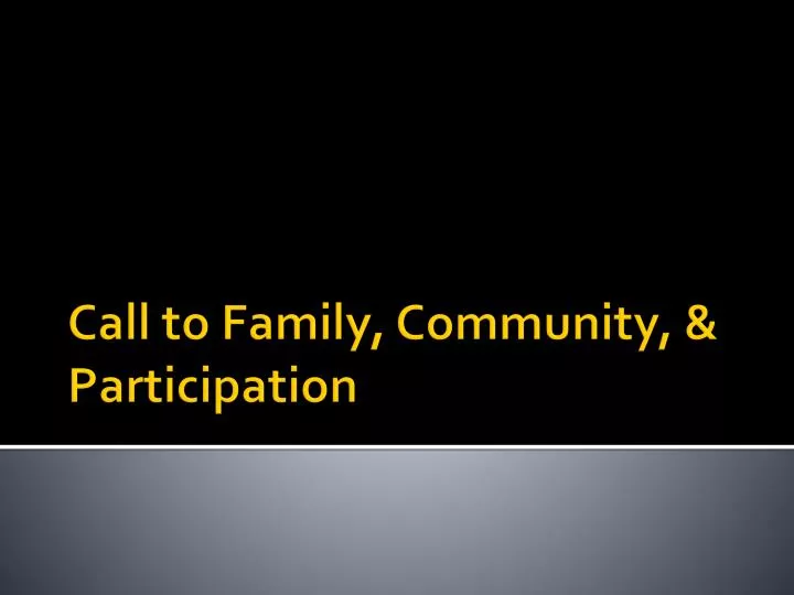 call to family community participation