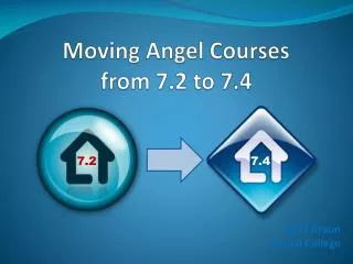 Moving Angel Courses from 7.2 to 7.4