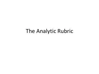The Analytic Rubric