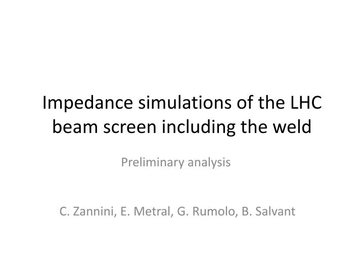 impedance simulations of the lhc beam screen including the weld