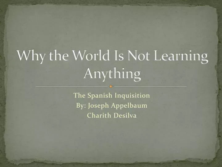 why the world is not learning anything