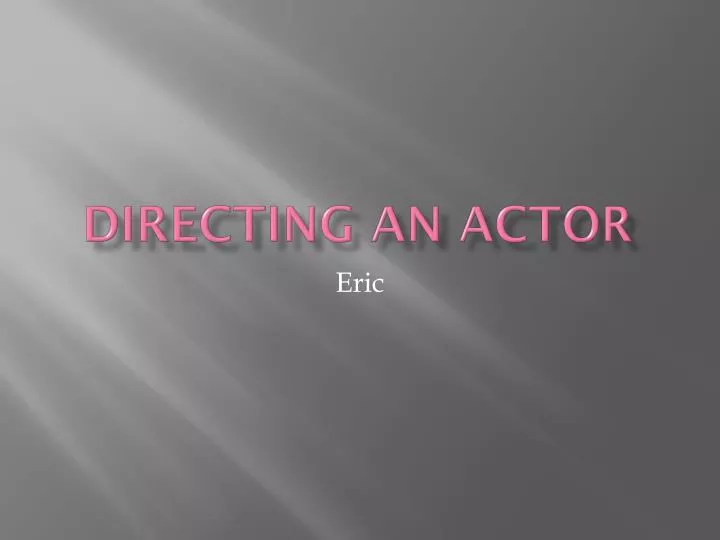 directing an actor