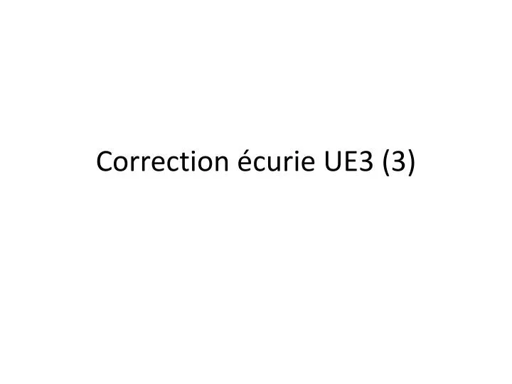 correction curie ue3 3