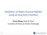 Validation of Radio Channel Models using an Anechoic Chamber