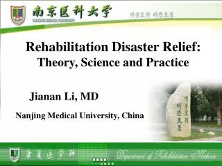 Rehabilitation Disaster Relie f: T heory, Science and Practice