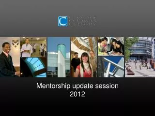 Mentorship update session 2012