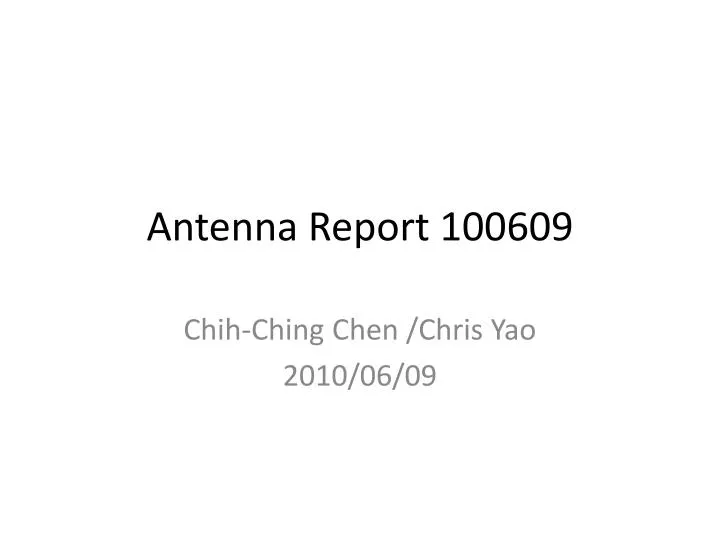 antenna report 100609
