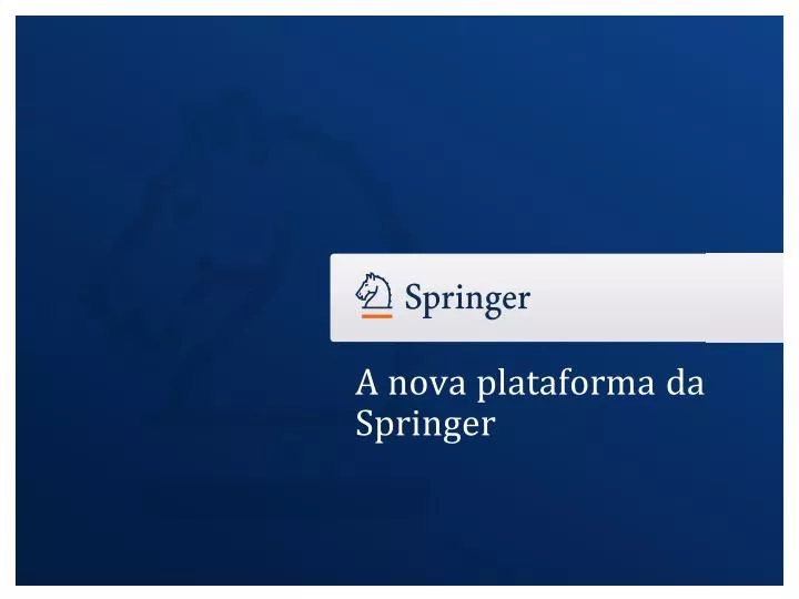 a nova plataforma da springer