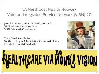 VA Northwest Health Network Veteran Integrated Service Network (VISN) 20