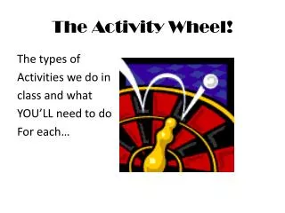The Activity Wheel!
