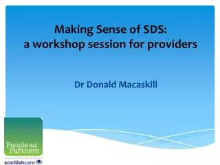 Making Sense of SDS: a workshop session for providers
